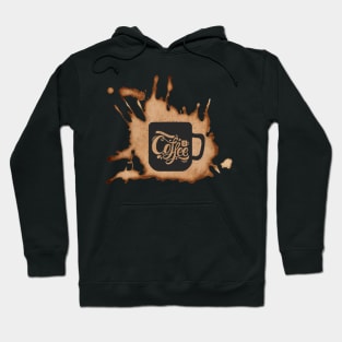 Coffee is life Hoodie